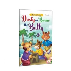 DUSTY AND BRUNO THE BULLY - My First Reader